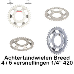 Achtertandwielen breed 4/5 versnellingen 1/4″ 420 ketting
