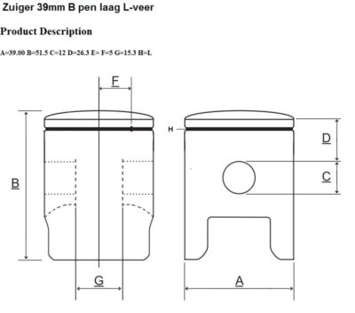 Zuiger B 39 mm Pen Laag L-Veer Slot Rechts Achter