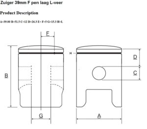 Zuiger F 39 mm Pen Laag L-Veer Slot Rechts Achter